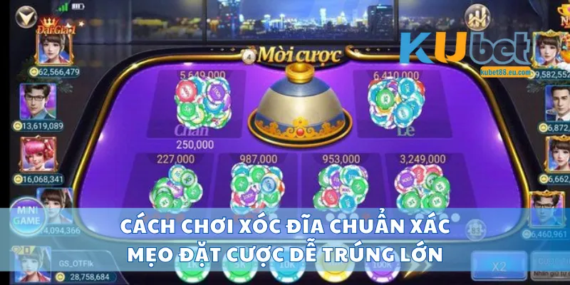 Cách Chơi Xóc Đĩa Chuẩn Xác, Mẹo Đặt Cược Dễ Trúng Lớn