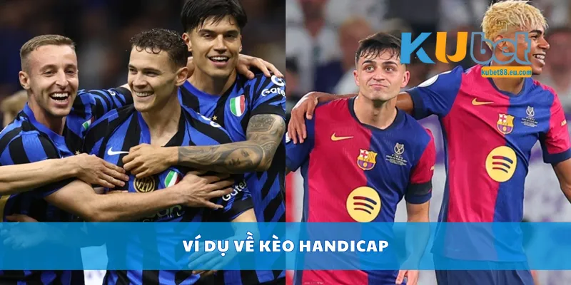 Ví dụ về kèo Handicap